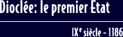 Dioclee: le premier Etat